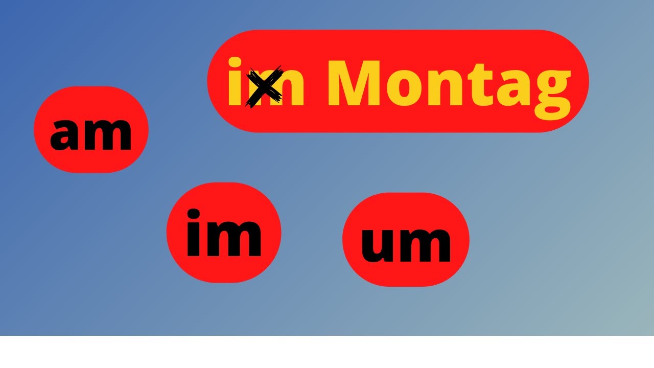 28-am-im-um تعليم اللغه الالمانيه من الصفر للمبتدئين-حروف الجر مع  الوقت