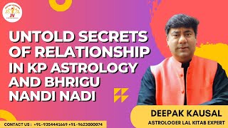 UNTOLD SECRETS OF RELATIONSHIPS - IN KP ASTROLOGY AND BNN - BHRIGU NANDI NADI screenshot 4