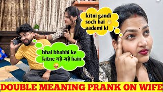 Meri wali ke chhote chhote hain 🤣| Double meaning 😱 Prank on wife