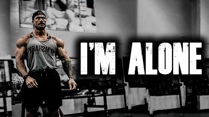 I'M ALONE - Epic Gym Motivation 😒