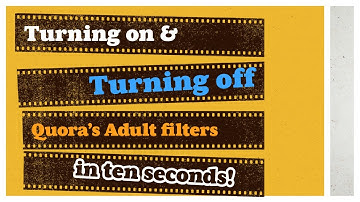 Turning Adult content filter on or off in Quora
