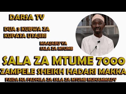 Sala Za Mtume 7000 Zampele Sheikh Hadar Makka Dua 3 Kubwa Za Kupata Utajiri Sheikh Hadar