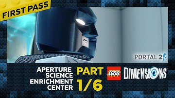 Lego Dimensions - Aperture Science Enrichment Center (Pt. 1 of 6)