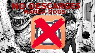 POR QUE NO DEBES DESCARGAR MANGA DOGS screenshot 1