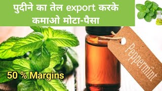 how to export peppermint oil from india, essential oils export, mint oil exports