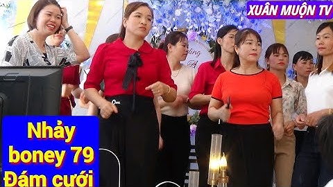 nhảy boney 79s 80s tại đám cưới đám cưới cực đẹp rất sôi động