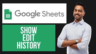 How to Show Edit History in Google Sheets | Track Changes Made