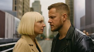 Imagine Dragons X Sia Ft my Only One  Emotional Pop Anthem   