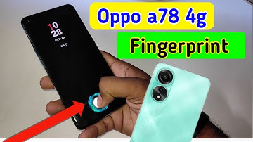 OPPO a78 4g display fingerprint setting/OPPO a78 4g fingerprint screen lock/fingerprint sensor
