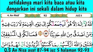 Semaan Al Qur'an pelan pelan surat An Nisa ayat 87-94 juz 5 halaman 92-93