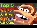 Top 5 Worst & Best Video Game Cartoons