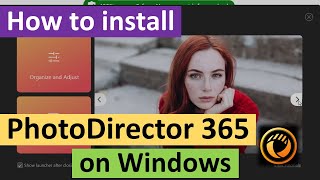 How to Install CyberLink PhotoDirector 365 on Windows