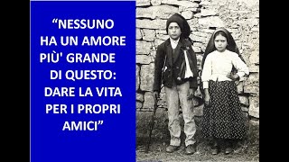 NESSUNO HA UN AMORE PIÙ' GRANDE: DARE LA VITA PER I PROPRI AMICI 