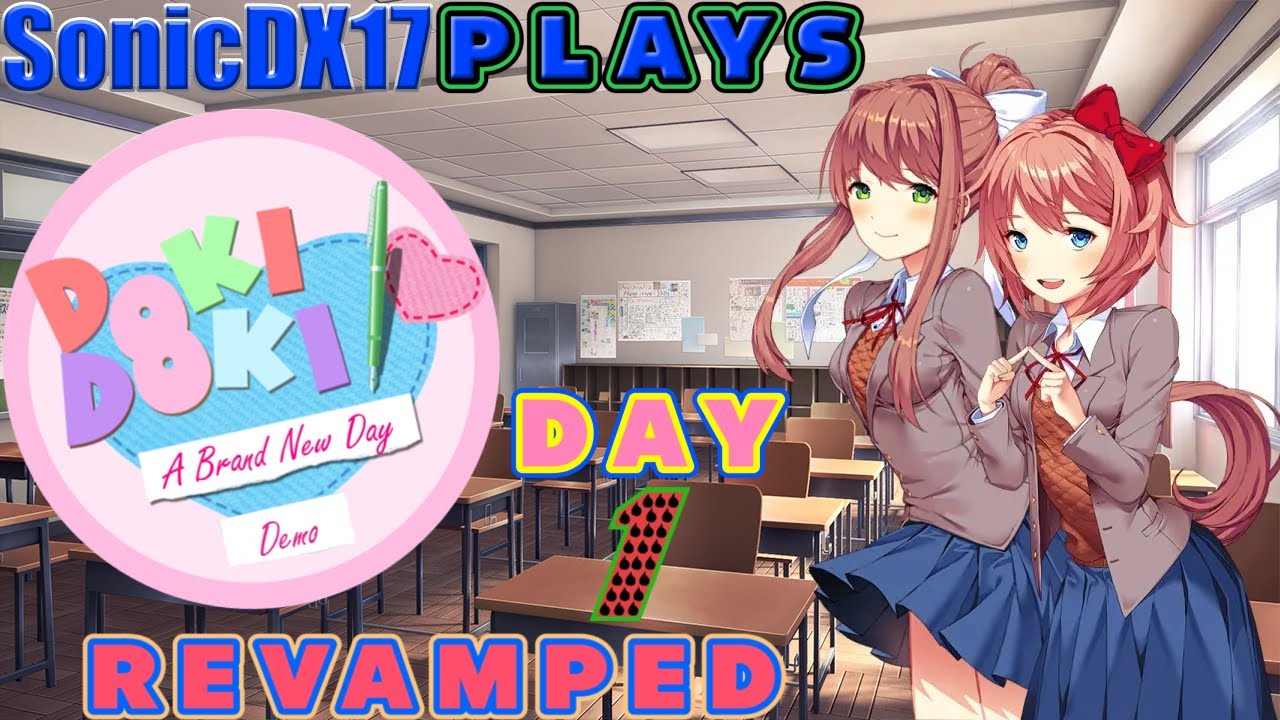 Here We Go Again! DDLC A Brand New Day 1st Day Revamped YouTube