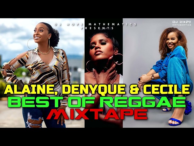 Alaine, Cecile & Denyque (Best Of Reggae Lovers Rock Mix) - Part 1 -  By Dj Hope Mathematics (2022) class=