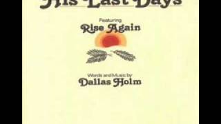 Dallas Holm - Rise Again/Hosanna chords
