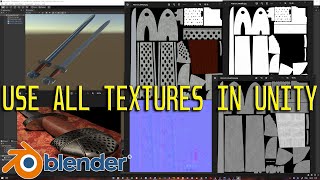 How to use all texture maps from Blender in Unity