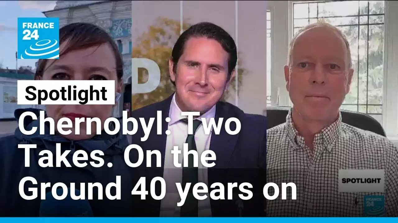 Chernobyl: Two Takes, Then & Now. On the Ground 40 years on • FRANCE 24 English