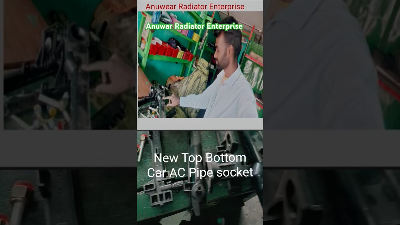 #Car AC #Pipe #socket and New Radiator Top Bottom of the 1 Hi - YouTube