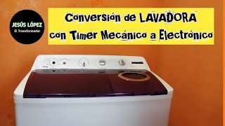 Convertir lavadora de Timer mecánico a electrónico con c.i.555