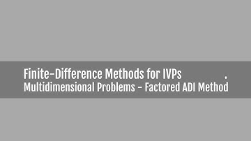Parabolic Equations - Factored ADI Method