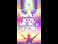 Prayer to Archangel Michael For Guidance & Blessings  #Shorts
