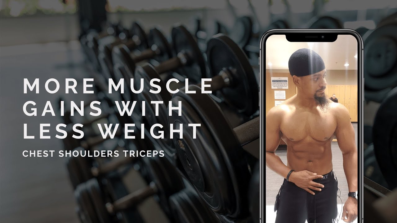 more-muscle-gain-with-less-weight-chest-shoulders-triceps-workout