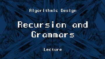 ARK-E2513 Algorithmic Design - Session 6.1. - Recursion and Grammars
