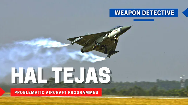 HAL Tejas | One of the most problematic aircraft programmes of our times - DayDayNews
