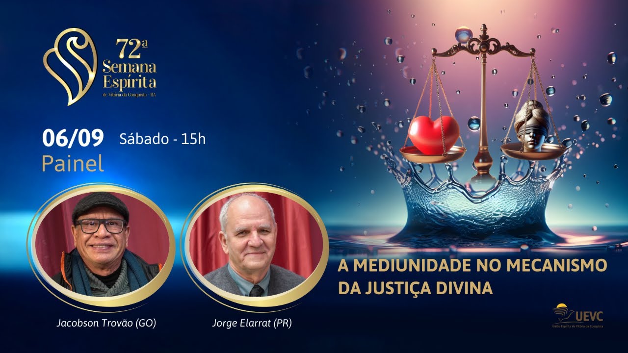 A Mediunidade no Mecanismo da Justiça Divina | Jacobson Trovão e Jorge Elarrat