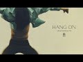NEEDTOBREATHE - "Hang On" [Official Audio]