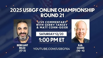 2025 USBGF Online Championship Rd 21 - Berkant Bilgi vs Ilia Guzei
