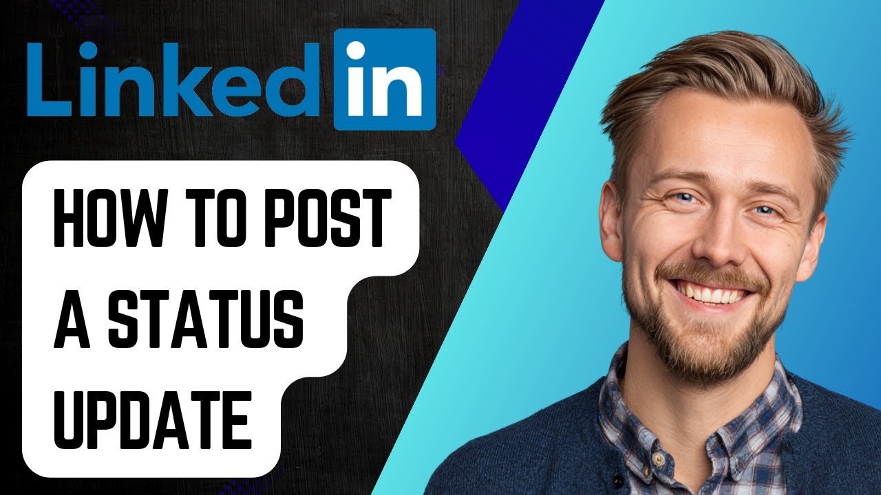 How To Post A Status Update On Linkedin [2025 Guide] - YouTube