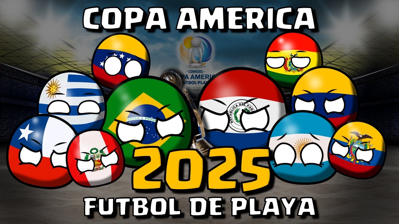 Así fue la COPA AMERICA de FÚTBOL DE PLAYA 2025 | countryballs