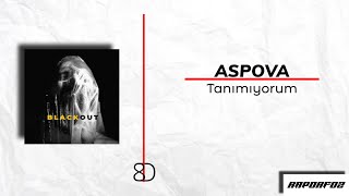 Aspova - Tanımıyorum 8D Resimi