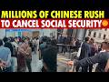 Millions of Chinese Leave Social Security in Fury—Economy Faces Collapse, Pensions Last Only 1 Year