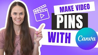 Make Video Pins for Pinterest Using Canva \u0026 Increase Your Pinterest Reach