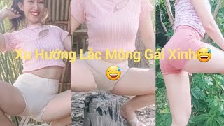 Xu Hướng Lắc Mông Cực Sung Gái Xinh Tiktok Hot Trend Tiktok