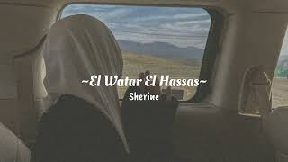 El Watar El Hassas || Sherine Resimi