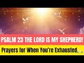 疲れているときに読む詩篇 2篇 💧 詩篇 23篇と34篇 | 神様は今もあなたと共におられます!