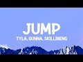 Tyla, Gunna, Skillibeng - Jump (Lyrics)