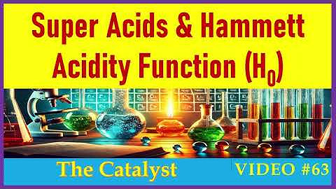 Superacids & Hammett Acidity Function (H₀) | The Strongest Acids on Earth! | Super Acids