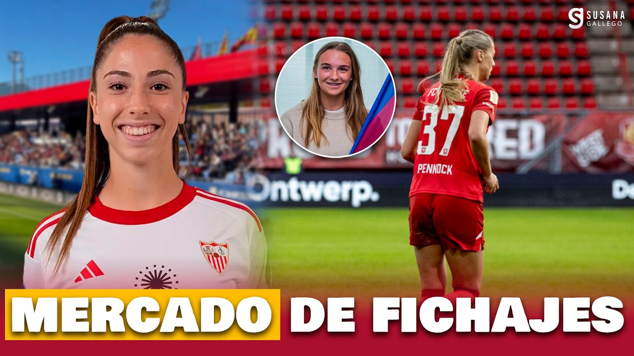 💼 MERCADO DE FICHAJES DEL BARÇA FEMENI | Nielsen, Torres, Pennock