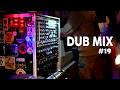 Dub Mix 19 - stepper music
