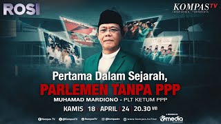 LIVE - Pertama dalam Sejarah PPP Tak Lolos Parlemen, Mardiono Buka Suara | ROSI