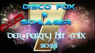 Discofox und Schlager  Party Hitmix   7 .   (  mixed by NEO TRAXX 2023  )