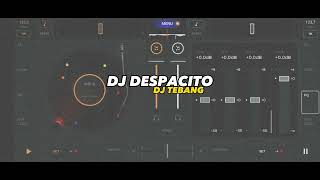 DJ DESPACITO VIRAL TIK TOK(DJ TEBANG)