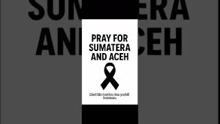 Download Lagu Pray for Sumatera \u0026 Aceh | Doa untuk Korban Banjir Besar \u0026 Ajakan Menjaga Lingkungan #motivasi #iman MP3