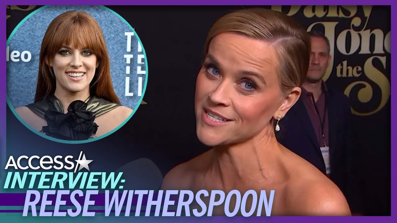 Reese Witherspoon Details Why Riley Keough Is PERFECT For ‘Daisy Jones & The Six’