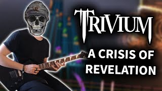 Trivium - &quot;A Crisis of Revelation&quot; Guitar Cover (Rocksmith CDLC)